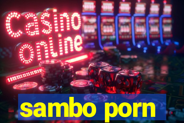 sambo porn